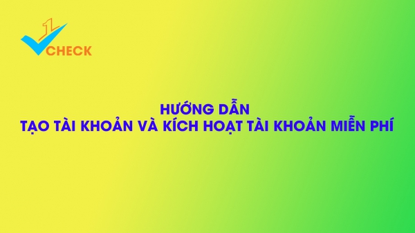 Hướng dẫn tạo tài khoản và kích hoạt tài khoản 