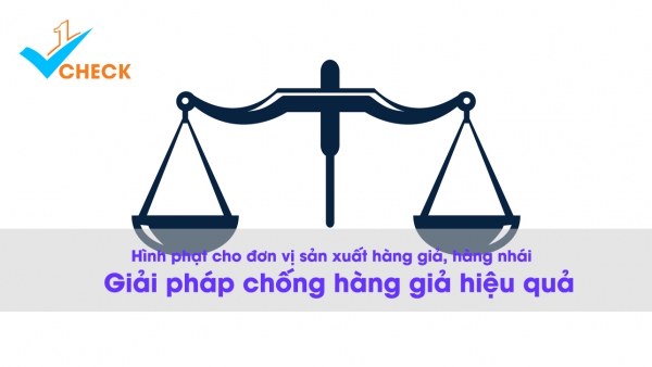 Tội sản xuất và buôn bán hàng giả sẽ bị phạt như thế nào?