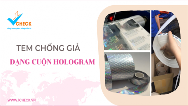 Ưu điểm của tem chống giả dạng cuộn hologram