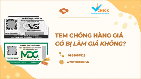 Tem chống hàng giả bị làm giả được không?