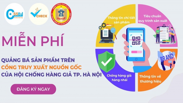 Miễn phí quảng bá sản phẩm trên Cổng truy xuất nguồn gốc của Hội chống hàng giả TP. Hà Nội