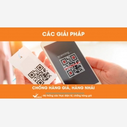 Tem chống hàng giả- giải pháp ưu việt cho doanh nghiệp Việt