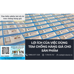 TEM CHỐNG HÀNG GIẢ LÀ GÌ? CÁC KIẾN THỨC DOANH NGHIỆP CẦN BIẾT VỀ TEM CHỐNG HÀNG.
