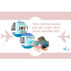 Tem chống hàng giả QR code truy xuất nguồn gốc