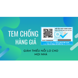 Tem chống hàng giả - giảm thiểu nỗi lo cho mọi nhà