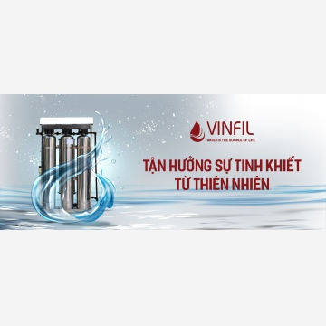 Vinfil và sứ mệnh mang nguồn nước sạch tới mọi nhà 