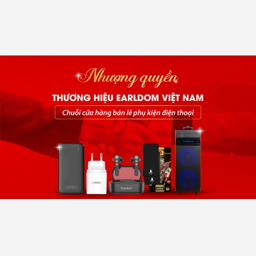 Nhượng quyền thương hiệu phụ kiện điện thoại Earldom - Xu hướng kinh doanh tiềm năng