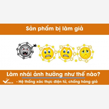 Sản phẩm bị làm giả, làm nhái ảnh hưởng như thế nào?