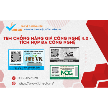 Tem chống hàng giả công nghệ 4.0 - tích hợp đa công nghệ