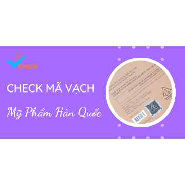  Bí quyết để check mã vạch mỹ phẩm Hàn Quốc chính hãng