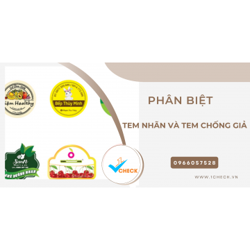 Phân biệt những sự khác nhau giữa Tem nhãn và Tem chống giả