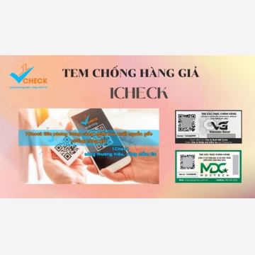 Tem Chống Hàng Giả 1Check - Giải pháp chống giả vượt trội