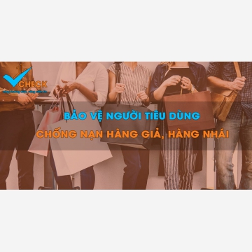 Cuộc chiến chống hàng giả, hàng nhái vẫn còn cam go